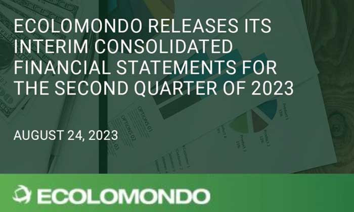 Ecolomondo released its interim consolidated financial statements for the 2nd quarter of 2023