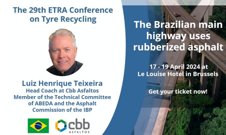 Brazilian rubberized asphalt experience at 29th ETRA Conference, Brussels 17-19 April 2024